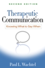 Therapeutic Communication, Second Edition : Knowing What to Say When - eBook