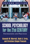 School Psychology for the 21st Century, Second Edition : Foundations and Practices - eBook