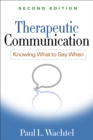 Therapeutic Communication : Knowing What to Say When - eBook