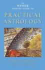 Weiser Concise Guide to Practical Astrology - eBook