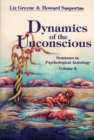 Dynamics of the Unconscious : Seminars in Psychological Astrology: Volume 2 - eBook