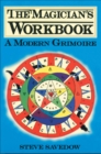 The Magician's Workbook : A Modern Grimoire - eBook