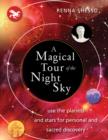 Magical Tour of the Night Sky : Use the Planets and Stars for Personal and Sacred Discovery - eBook