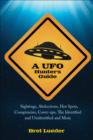 UFO Hunter's Guide : Sightings, Abductions, Hot Spots, Conspiracies, Coverups, The Identified and Unidentified, and More - eBook