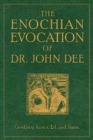 Enochian Evocation of Dr. John Dee - eBook