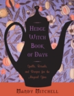 Hedgewitch Book of Days : Spells, Rituals, and Recipes for the Magical Year - eBook