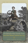 On Behalf of the Family Farm : Iowa Farm Women's Activism since 1945 - eBook