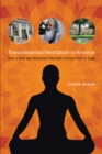 Transcendental Meditation in America : How a New Age Movement Remade a Small Town in Iowa - eBook