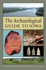 The Archaeological Guide to Iowa - eBook