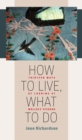 How to Live, What to Do : Thirteen Ways of Looking at Wallace Stevens - eBook