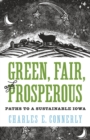 Green, Fair, and Prosperous : Paths to Sustainable Iowa - eBook