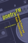 Poetry FM : American Poetry and Radio Counterculture - eBook