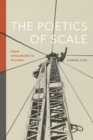 The Poetics of Scale : From Apollinaire to Big Data - eBook