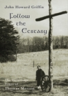 Follow the Ecstasy : The Hermitage Years of Thomas Merton - eBook