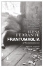 Frantumaglia : A Writer's Journey - Book