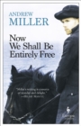 Now We Shall Be Entirely Free - eBook