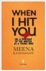 When I Hit You : Or, A Portrait of the Writer as a Young Wife - eBook