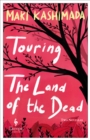 Touring The Land of the Dead : Two Novellas - eBook