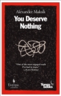 You Deserve Nothing - eBook