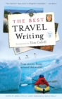 The Best Travel Writing : True Stories from Around the World - eBook