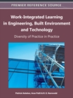 Work-Integrated Learning in Engineering, Built Environment and Technology: Diversity of Practice in Practice - eBook
