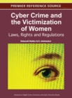 Cyber Crime and the Victimization of Women: Laws, Rights and Regulations - eBook
