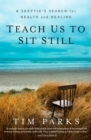 Teach Us to Sit Still - eBook