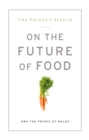 Prince's Speech: On the Future of Food - eBook