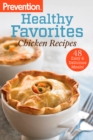 Prevention Healthy Favorites: Chicken Recipes - eBook