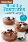 Prevention Healthy Favorites: Dessert Recipes - eBook