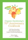 Organic Gardening's 70th Anniversary Cookbook - eBook