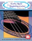 Early Music for Beginning Guitar - eBook
