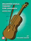 Beginner Viola Theory for Children, Book One - eBook