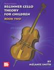 Beginner Cello Theory for Children, Book Two - eBook