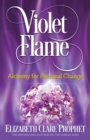 Violet Flame : Alchemy for Personal Change - Book