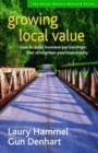 Growing Local Value : How to Build Business Partnerships That Strengthen Your Community - eBook