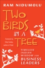Two Birds in a Tree : Timeless Indian Wisdom for Business Leaders - eBook