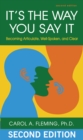 It's the Way You Say It : Becoming Articulate, Well-spoken, and Clear - eBook