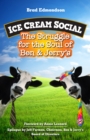 Ice Cream Social : The Struggle for the Soul of Ben & Jerry's - eBook