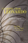 Learning from Leonardo : Decoding the Notebooks of a Genius - eBook
