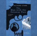 The Man with the Getaway Face - eAudiobook