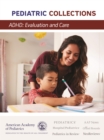 ADHD: Evaluation and Care - eBook