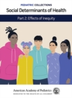 Pediatric Collections: Social Determinants of Health: Part 2: Effects of Inequity - eBook