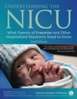 Understanding the NICU : What Parents of Preemies and Other Hospitalized Newborns Need to Know - eBook