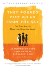 They Poured Fire on Us From the Sky (10-Year Anniversary REISSUE) : The True Story of Three Lost Boys from Sudan - Book