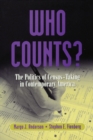 Who Counts? : The Politics of Census-Taking in Contemporary America - eBook