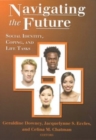 Navigating the Future : Social Identity, Coping, and Life Tasks - eBook