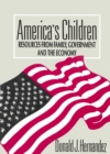 America's Children : Resources from Family, Government, and the Economy - eBook