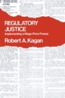 Regulatory Justice : Implementing a Wage-Price Freeze - eBook