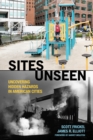 Sites Unseen : Uncovering Hidden Hazards in American Cities - eBook